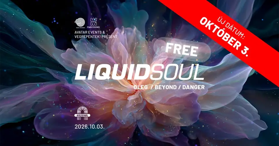 Avatar & VégrePéntek! & Arzenál pres. LIQUID SOUL - FREE EVENT koncert Budapesten (Arzenál Budapest)