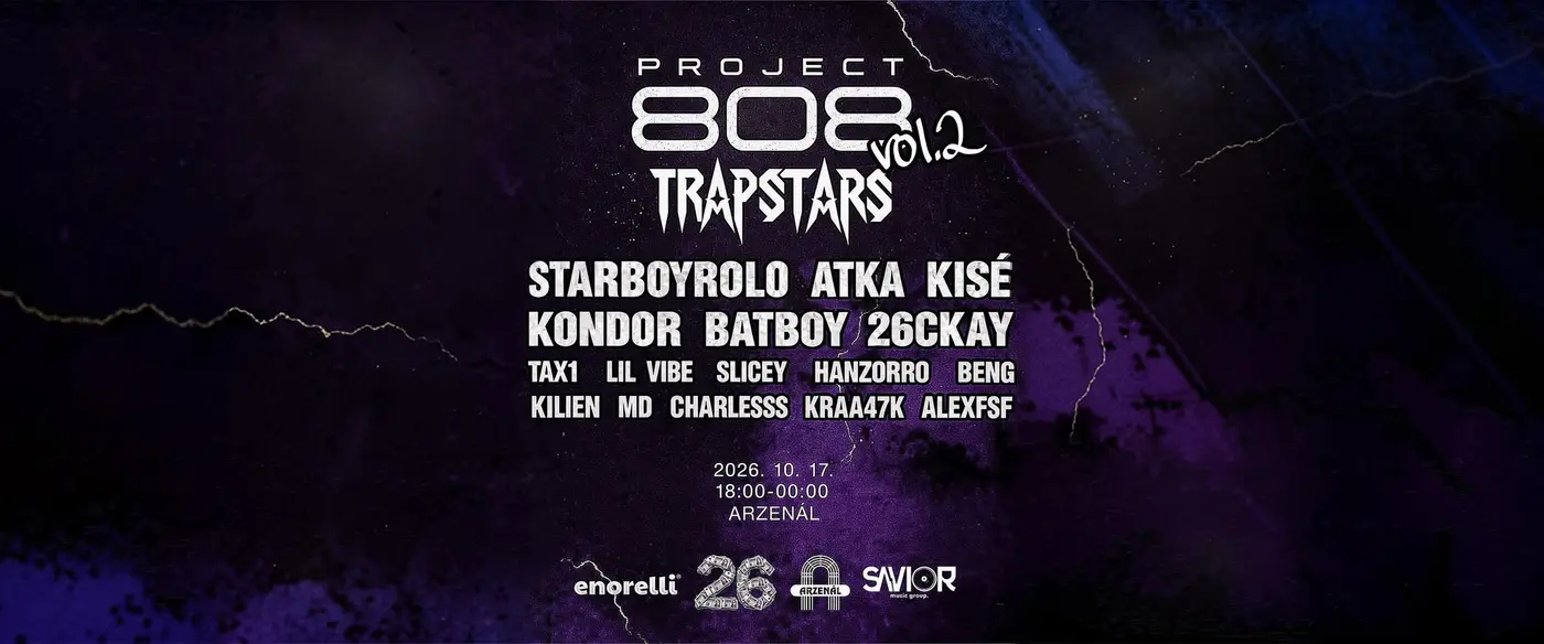 PROJECT 808 vol. 2 - TRAPSTARS koncert Budapesten (Arzenál Budapest)