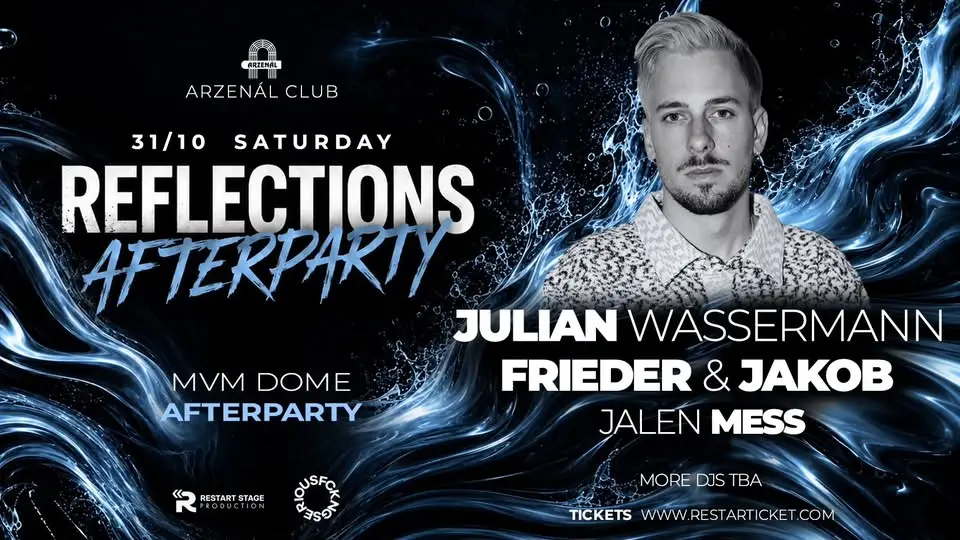 Reflections Budapest • Afterparty koncert Budapesten (Arzenál Budapest)