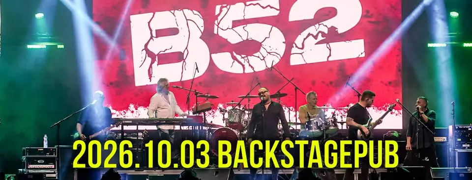 B52 koncert // koncert Budapesten – BackStage Pub
