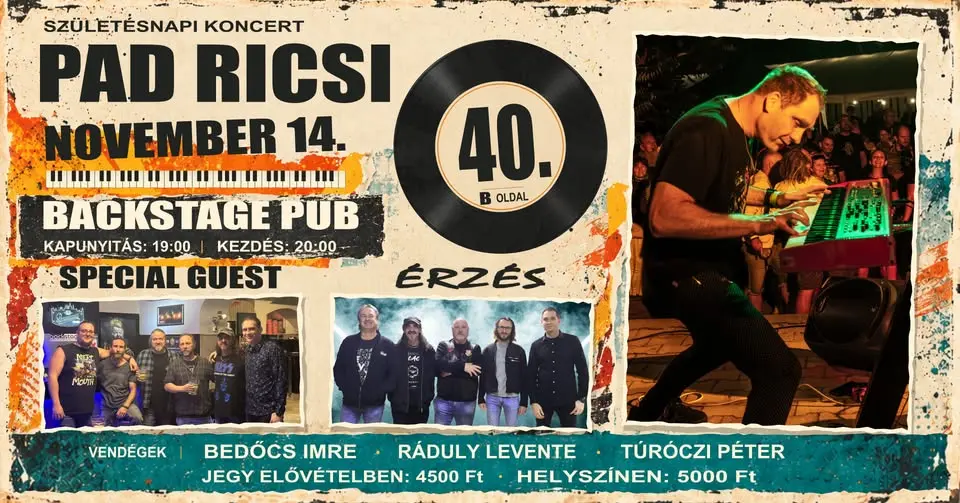 PAD RICSI 40. – Születésnapi koncert | Special Guest + Érzés koncert Budapesten (BackStage Pub)
