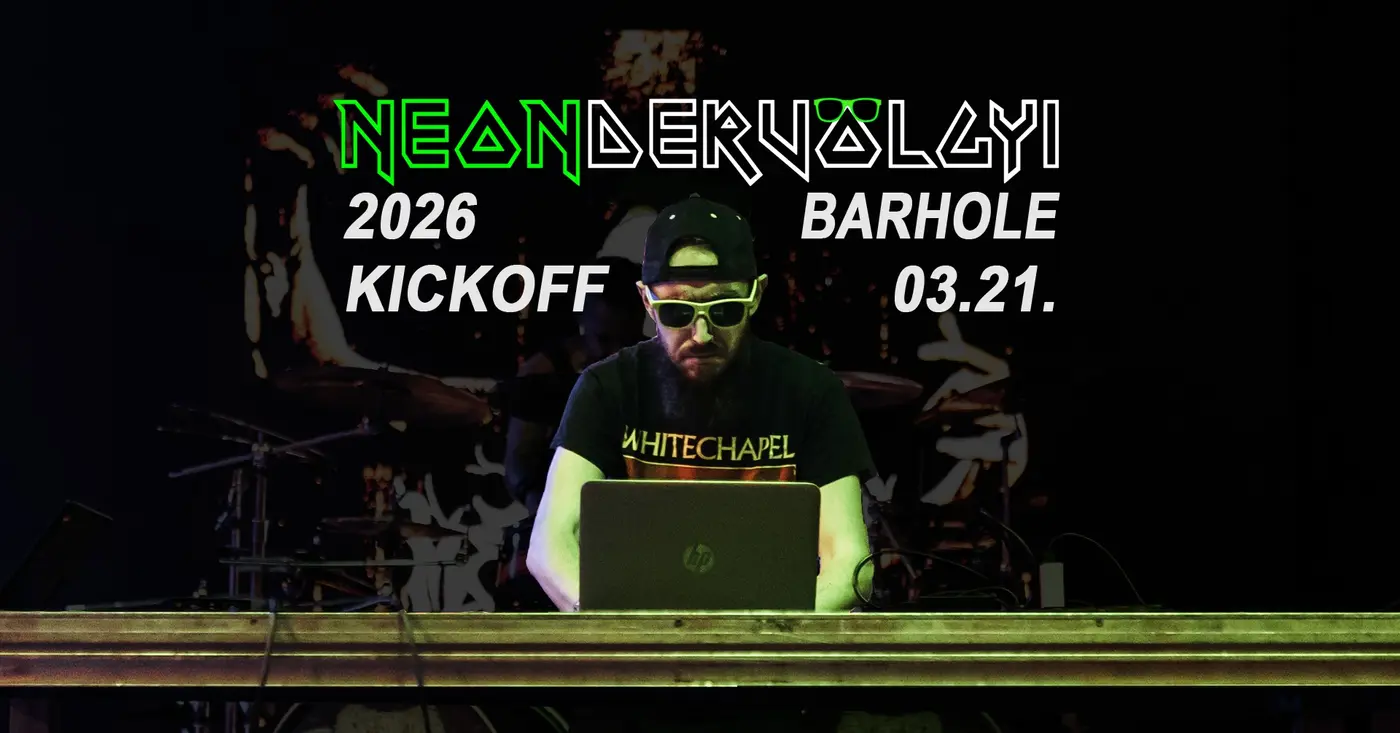 Neondervölgyi - 2026 Kickoff