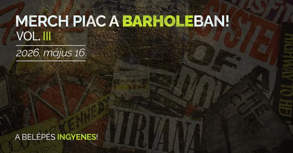Merch piac a BARHole-ban! Vol. 3rock koncert Budapesten