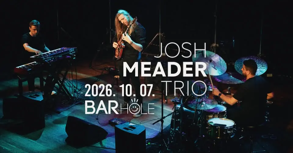 Josh Meader Trio - BARhole koncert Budapesten (BAR Hole Music)