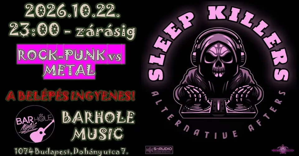 SLEEP KILLERS AFTERPARTY - ROCK-PUNK vs METAL koncert Budapesten (BAR Hole Music)