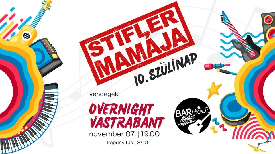 Stifler 10!!! - Vendég: Overnight, Vastrabantrock koncert Budapesten