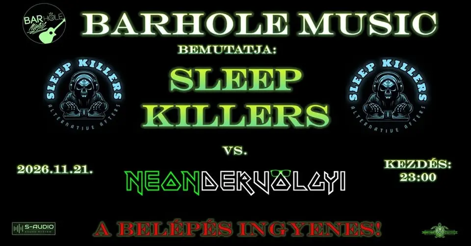 SLEEP KILLERS vs NEONDERVÖLGYI - ROCK-PUNK-METAL AFTERPARTY koncert Budapesten (BAR Hole Music)