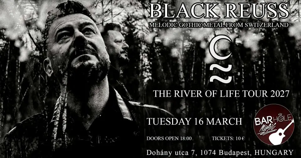 BLACK REUSS “THE RIVER OF LIFE TOUR 2027” koncert Budapesten (BAR Hole Music)