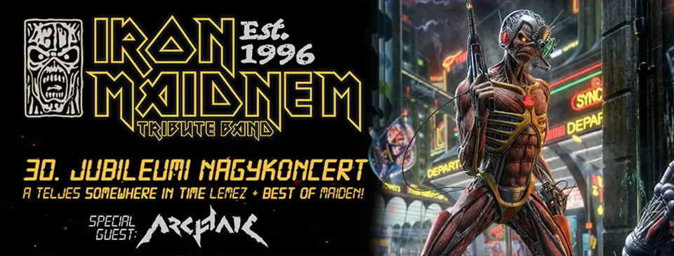 IRON MAIDNEM - 30 Éves Jubileumi Nagykoncert
