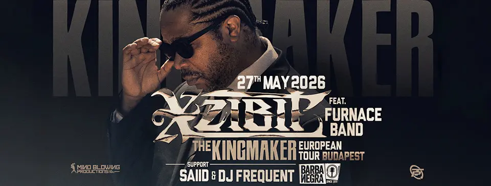 XZIBIT - The Kingmaker Tour - Budapest