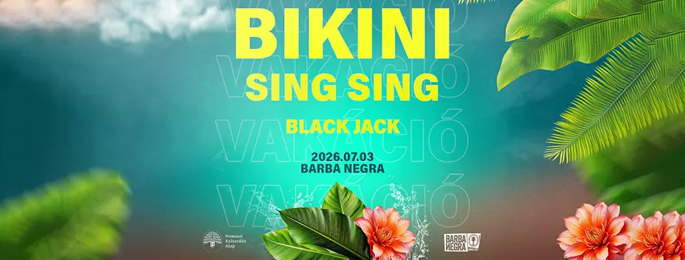 BIKINI | Sing Sing koncert Budapesten (Barba Negra)