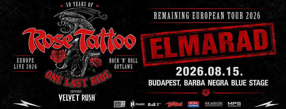 ELMARAD - ROSE TATTOO koncert Budapesten (Barba Negra)