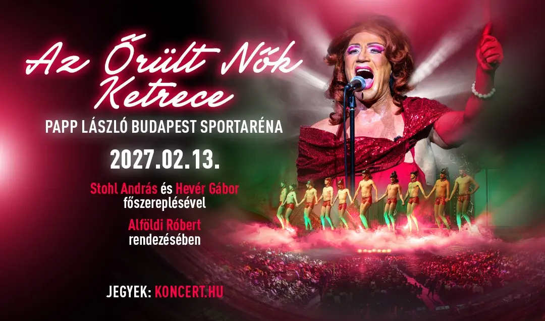 Az Őrült Nők Ketrece koncert Budapesten (Budapest Aréna)