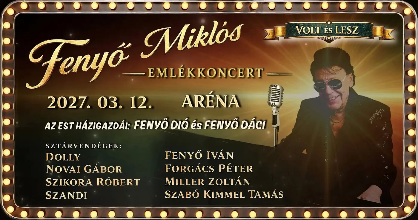 VOLT ÉS LESZ – Fenyő Miklós-emlékkoncert koncert Budapesten (Budapest Aréna)
