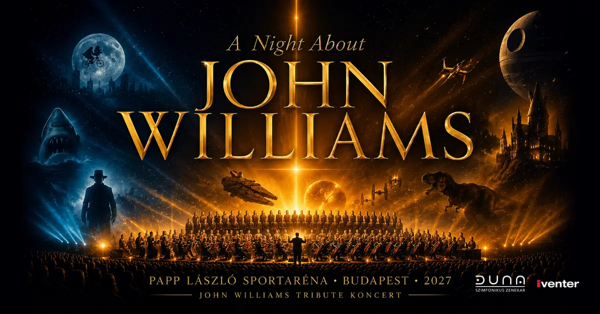 A Night about John Williams  koncert Budapesten (Budapest Aréna)