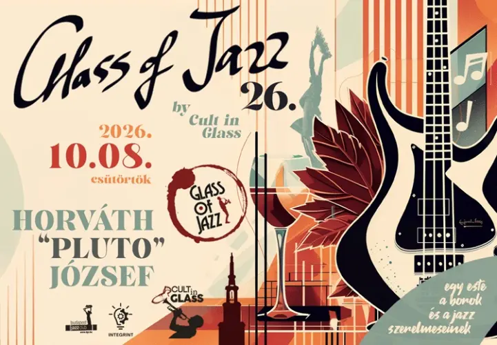 Glass of Jazz vol. 26.★PLÚTÓ★Egy este a Borok & a Jazz szerelmeseinek koncert Budapesten (Budapest Jazz Club)