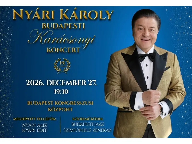 NYÁRI KÁROLY BUDAPESTI KARÁCSONYI KONCERT 2026 koncert Budapesten (Budapest Kongresszusi Központ)