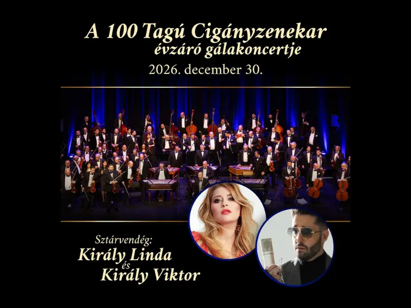 100 Tagú Cigányzenekar Évzáró Gálakoncertje koncert Budapesten (Budapest Kongresszusi Központ)