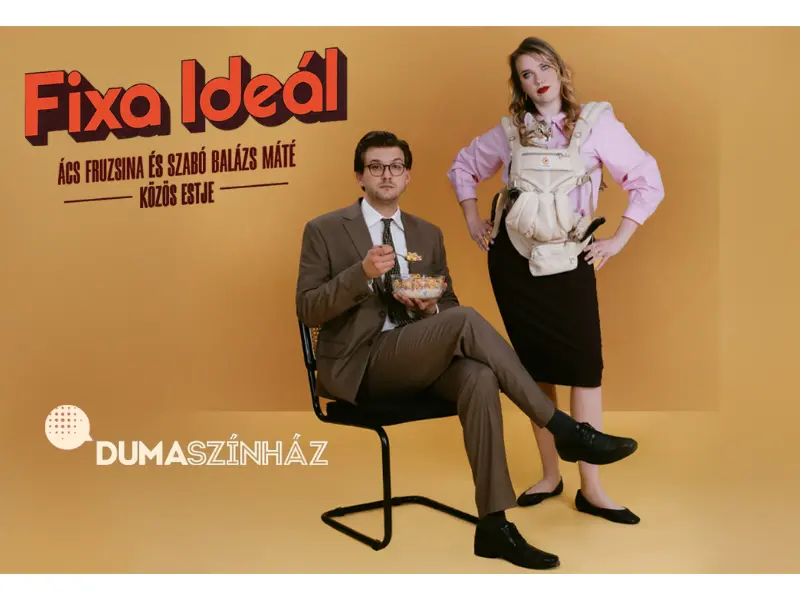 Fixa ideál – Ács Fruzsina és Szabó Balázs Máté új közös estje koncert Budapesten (Budapest Kongresszusi Központ)