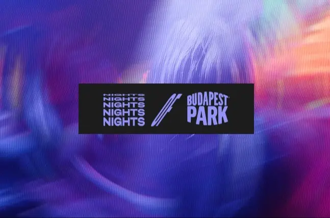 NIGHTS OF BPP ⏾ 05.17. koncert Budapesten (Budapest Park)