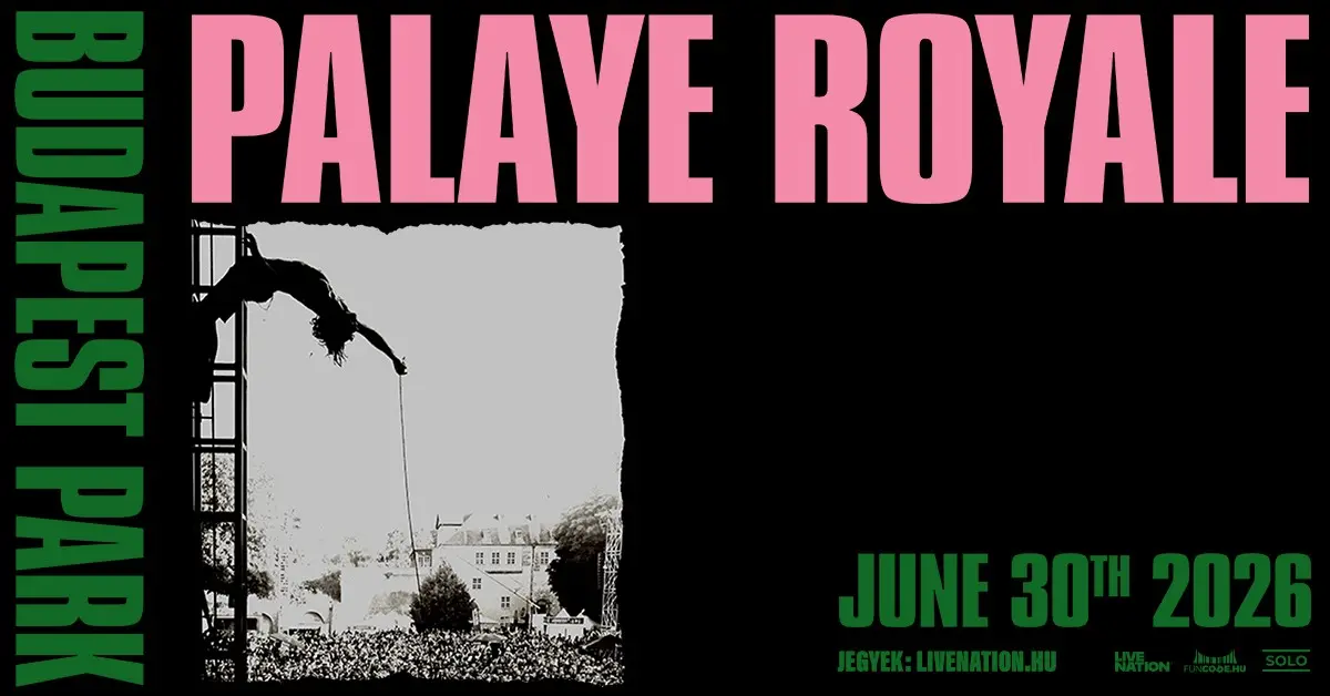 Palaye Royale koncert Budapesten (Budapest Park)
