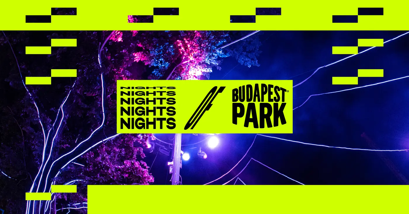 NIGHTS OF BPP ☾ 07.31. koncert Budapesten (Budapest Park)