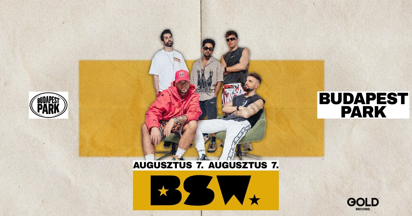 BSW // 08.07. koncert Budapesten (Budapest Park)