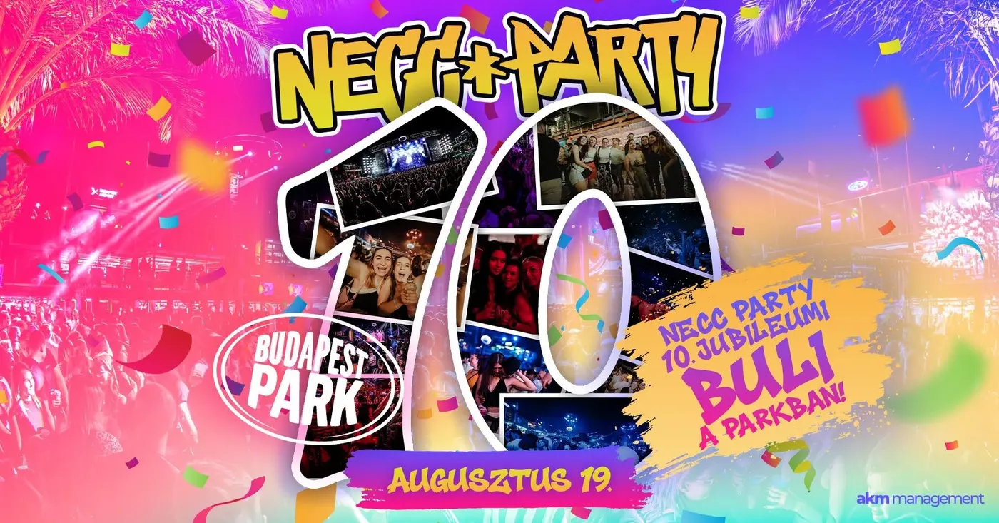 Necc Party - 10 év - Budapest Park