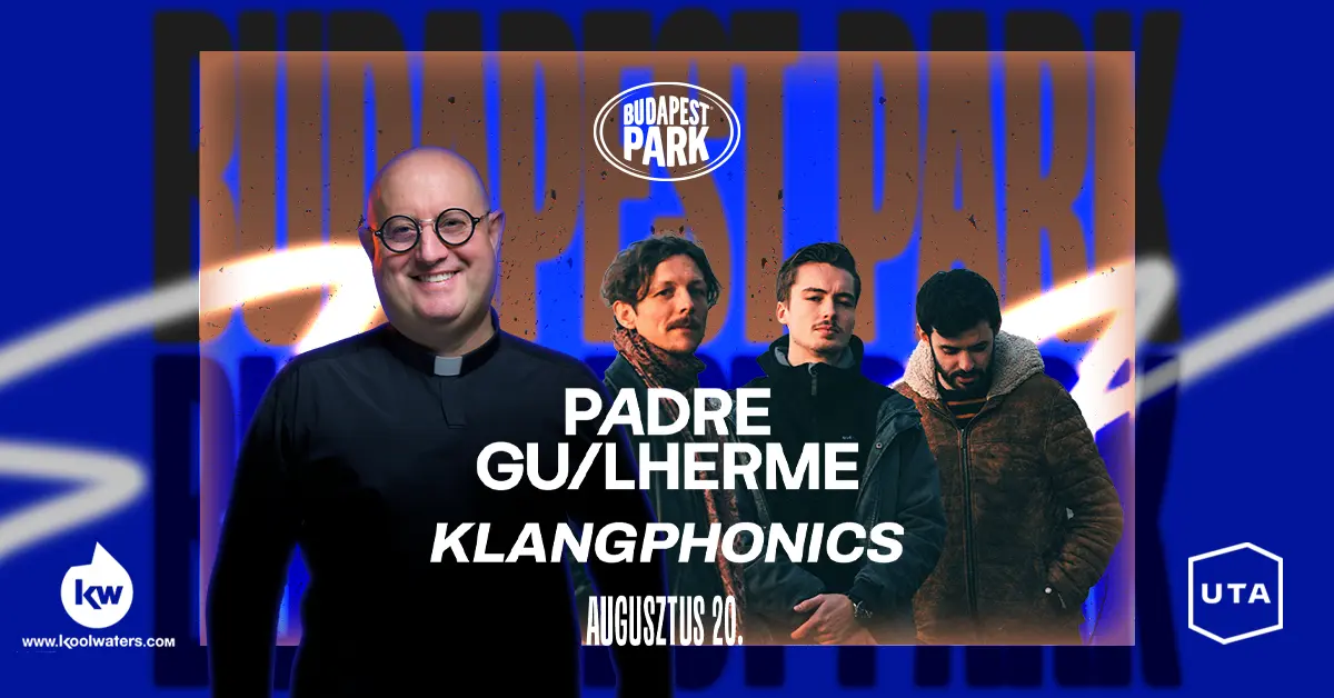 Padre Guilherme I Klangphonics koncert Budapesten (Budapest Park)