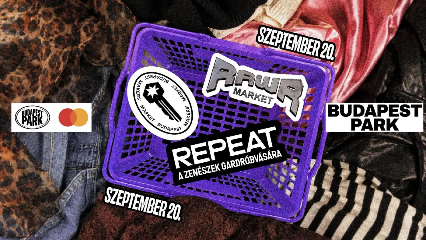 Repeat Gardróbvásár x RawR Market x Maker’s Market