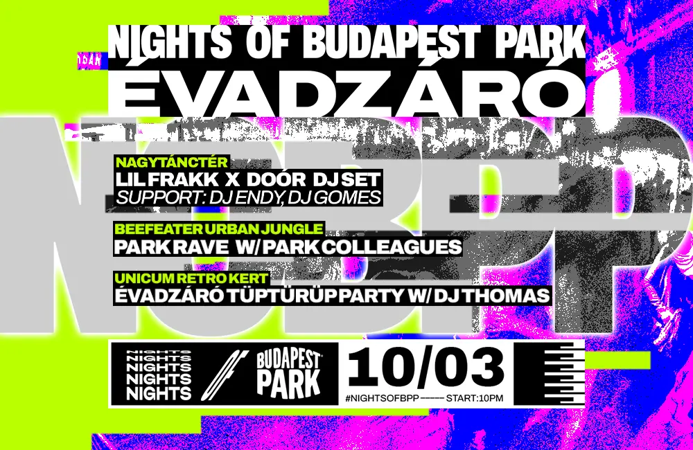 NIGHTS OF BPP ☾ 10.03. koncert Budapesten (Budapest Park)