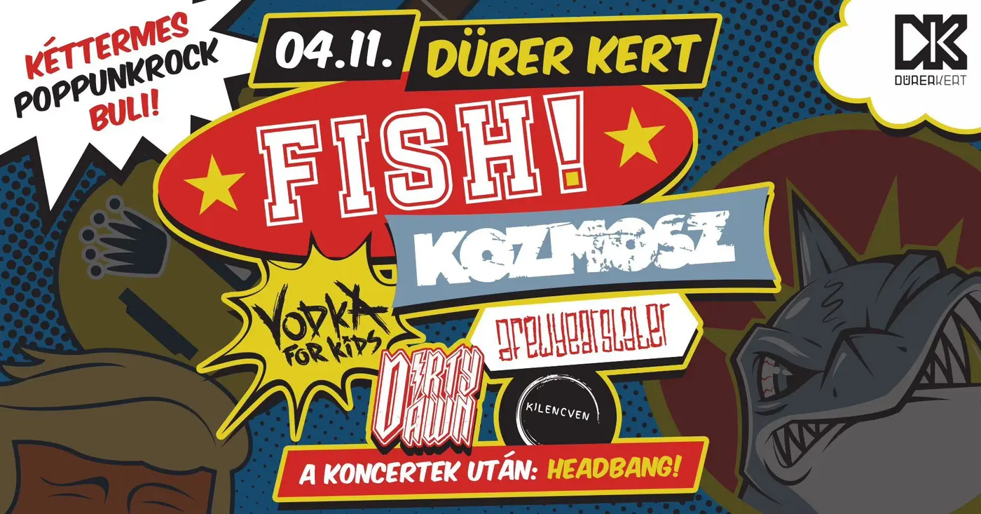 FISH!, Kozmosz & pajtik: kéttermes kampányzáró