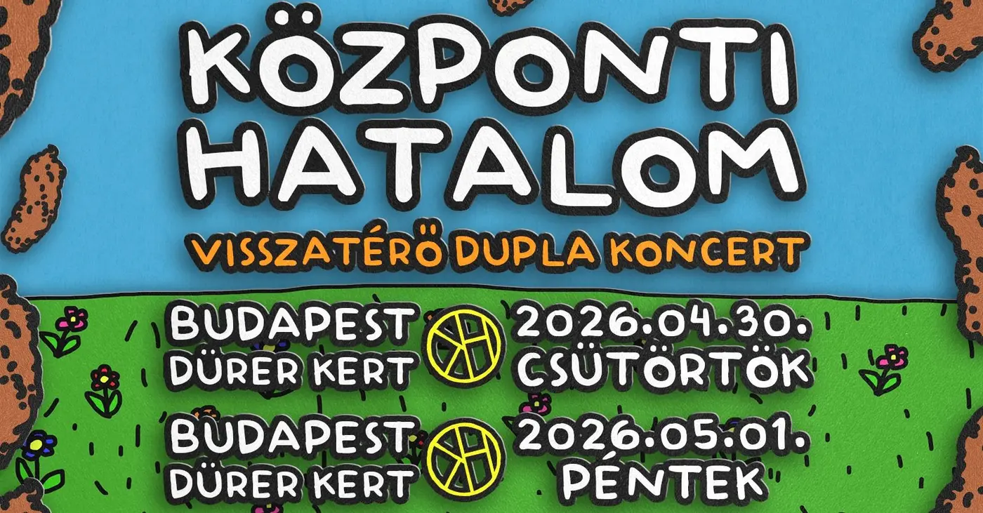 Központi Hatalom - DUPLA visszatérő koncert