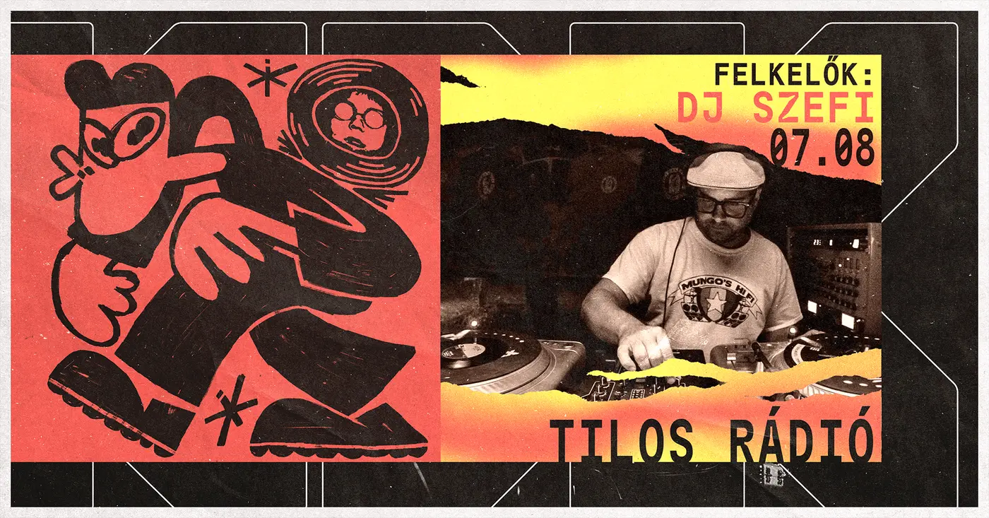 Tilos Rádió rezidensek a Kertben: Felkelők: Dj Szefi koncert Budapesten (Dürer Kert)