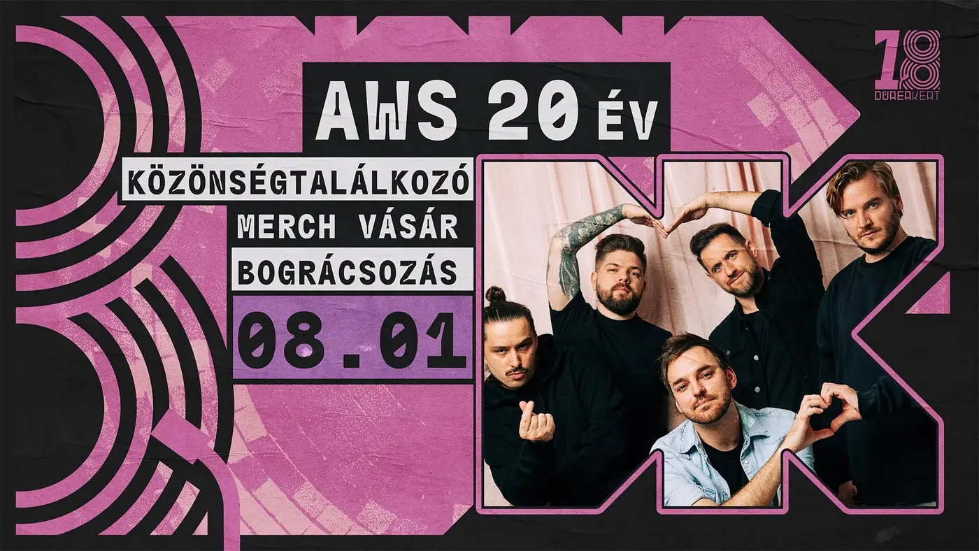 Dürer 18: AWS közönségtalálkozó és merch vásár koncert Budapesten (Dürer Kert)