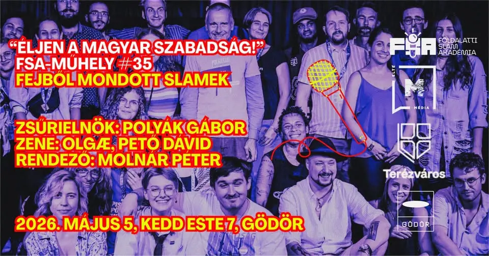“Éljen a magyar szabadság!” FSA-műhely#35 ELTE Média és Kommunikáció Tanszék fejből mondott slamek🌳 koncert Budapesten (Gödör Klub)
