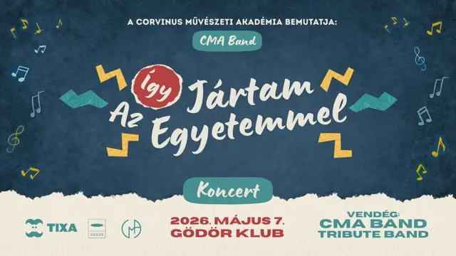 CMA Band - Így jártam az egyetemmel koncert koncert Budapesten (Gödör Klub)