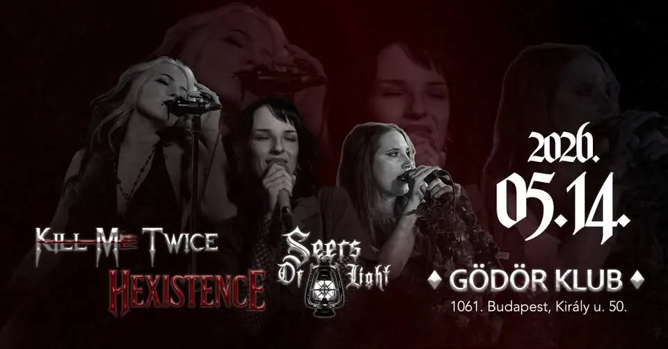 Seers of Light x Hexistence x Kill Me Twice • GÖDÖR KLUB koncert Budapesten (Gödör Klub)
