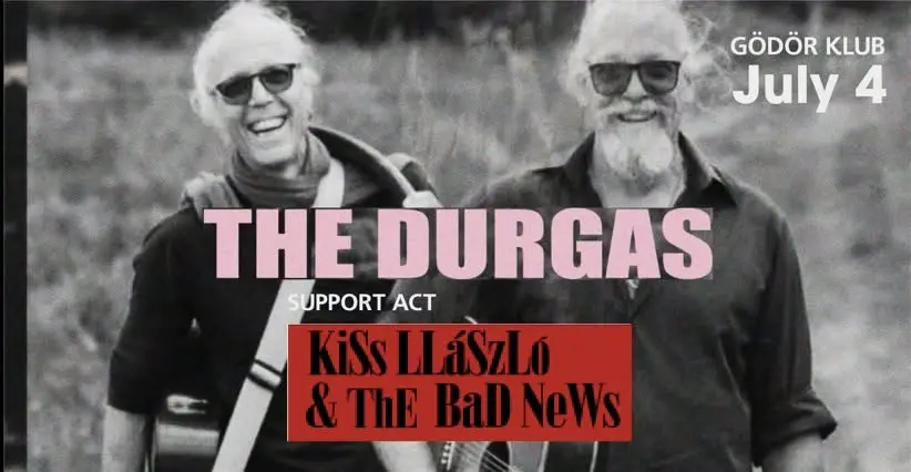 DURGAS /USA/ Az európai turné záróállomása, vendég: Kiss Llászló & The (not so) Bad News koncert Budapesten (Gödör Klub)