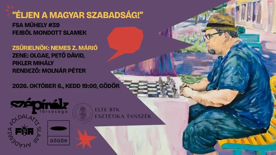 Szabadság slamek fejből/freedom slams by heart#39 FSA, ELTE Esztétika Tanszék, Szépírók Társasága 🌳 koncert Budapesten (Gödör Klub)