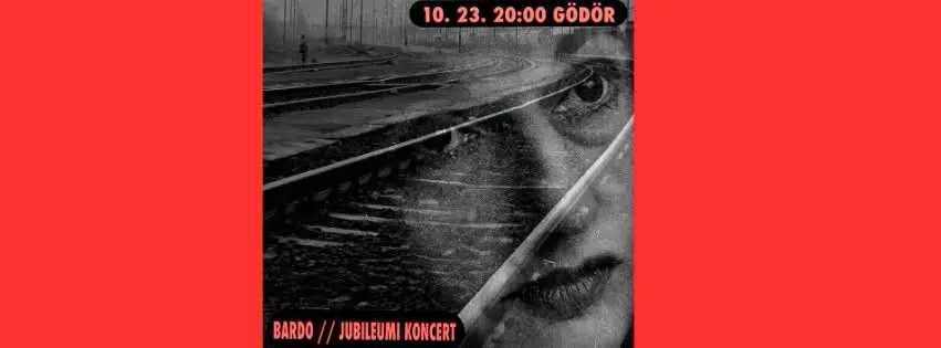 BARDO 20 - Jubileumi koncert koncert Budapesten (Gödör Klub)