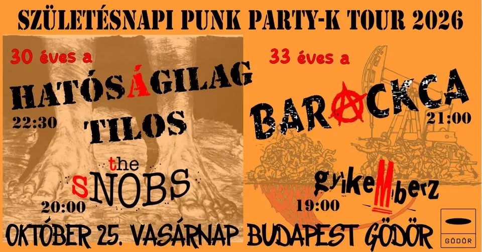 HELYSZÍN VÁLTOZÁS! Születésnapi Punk Party 4.-HATÓSÁGILAG TILOS//BARACKCA // THE SNOBS // GYÍKEMBERZ koncert Budapesten (Gödör Klub)
