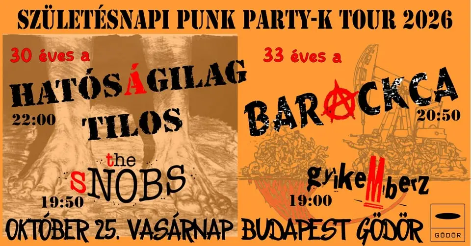 Születésnapi Punk Party 4.-HATÓSÁGILAG TILOS//BARACKCA // THE SNOBS // GYÍKEMBERZ koncert Budapesten (Gödör Klub)