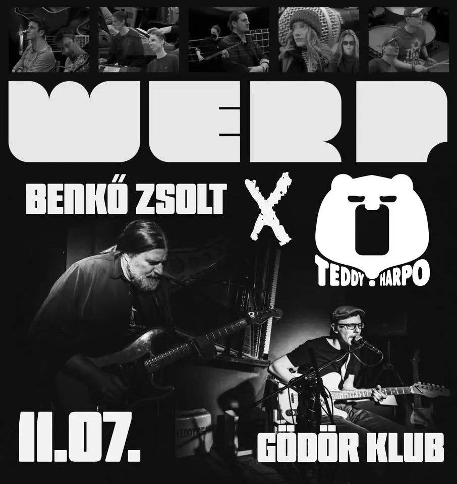 WeRp és Teddy Harpo, Benkő Zsolt Duó koncertek koncert Budapesten (Gödör Klub)