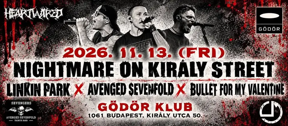 Nightmare on Kiraly Street: Linkin Park x Avenged Sevenfold x Bullet for My Valentine koncert Budapesten (Gödör Klub)