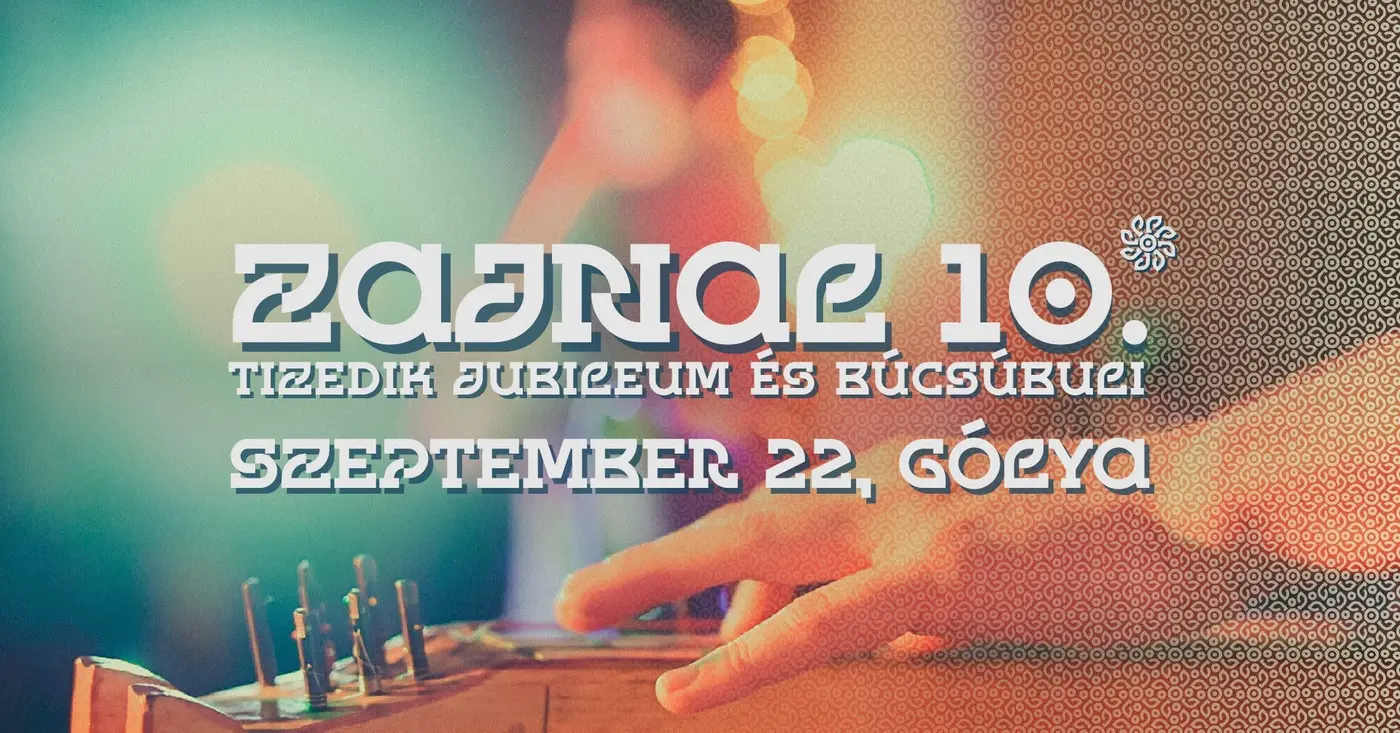 Zajnal — Tizedik jubileum és búcsúbuli koncert Budapesten (Gólya)