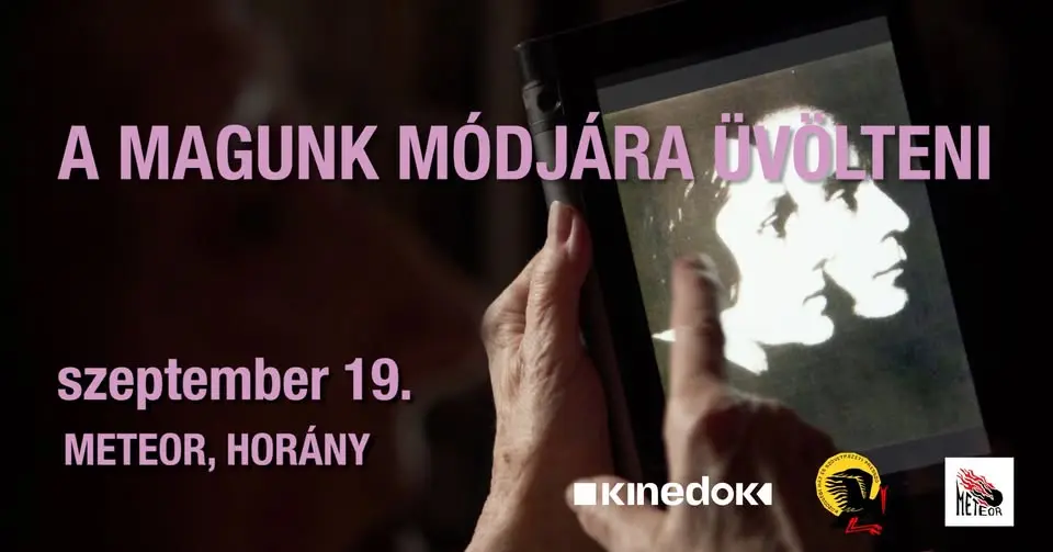 A Magunk módjára üvölteni | filmvetítés és beszélgetés HORÁNYban by Kinedok koncert Budapesten – Gólya