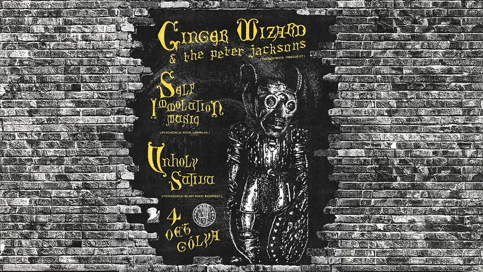 Ginger Wizard & The Peter Jacksons (CZ) - Self-Immolation Music (UK) - Unholy Sativa koncert Budapesten (Gólya)