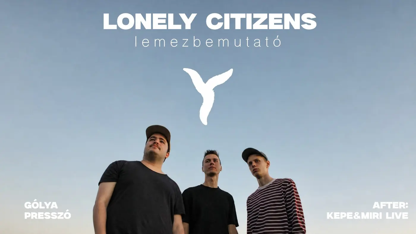 arythmetyc – Lonely Citizens lemezbemutató • after: kepe & miri live koncert Budapesten (Gólya)