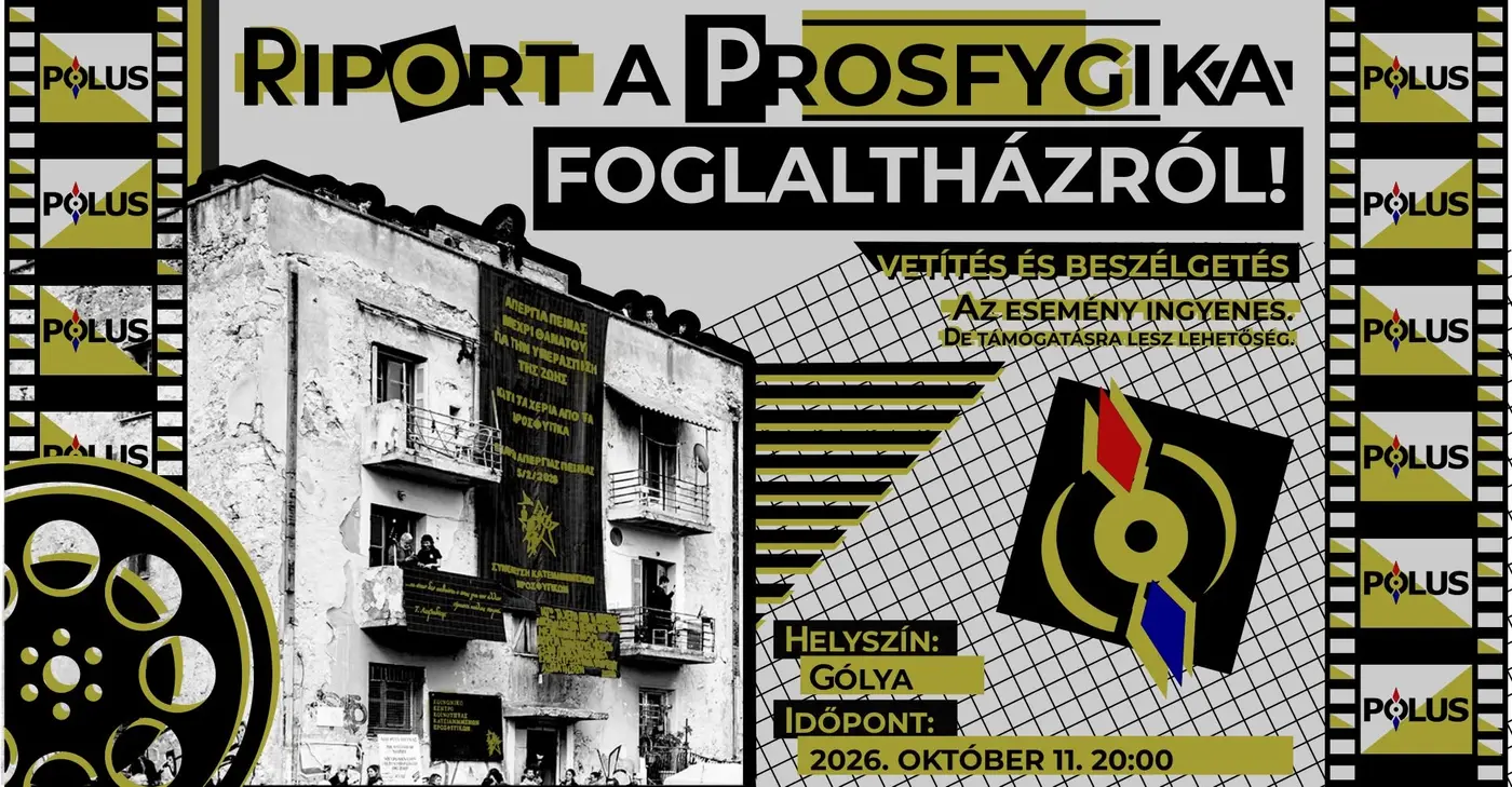 Riport a Prosfygika foglaltházról! – vetítés és beszélgetés koncert Budapesten (Gólya)